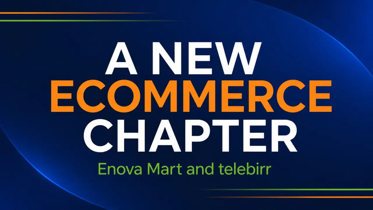 Enova Mart and telebirr Partner to Launch a New Ecommerce App